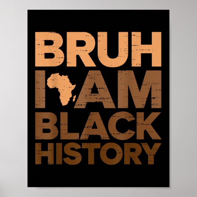 Póster Bruh, soy negro, mes de la historia, chicos negros (Frente)