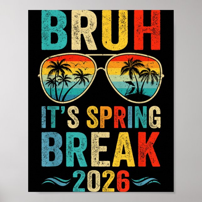 Póster Bruh Spring Break 2026 Divertido Chicos Adolescent (Frente)