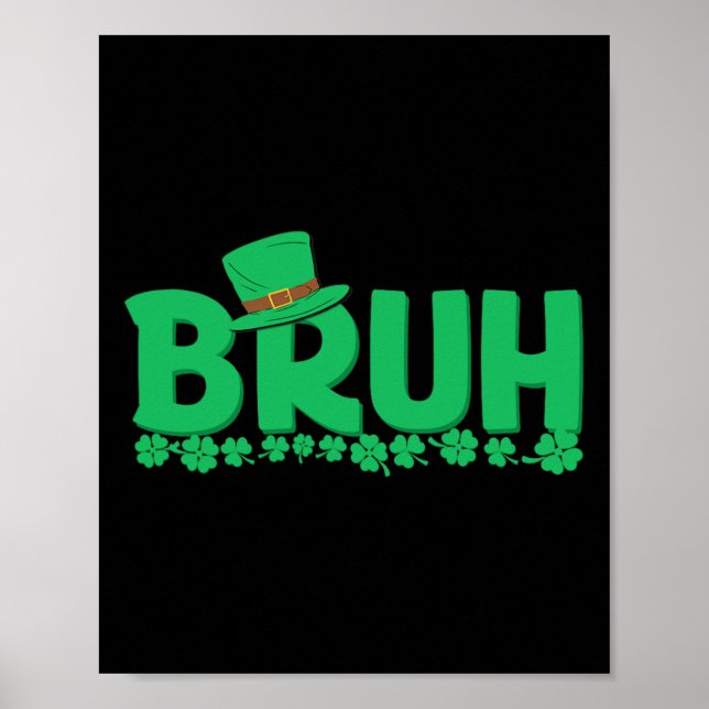Póster Bruh St Patricks Day Boys St Pats Bruh Meme (Frente)