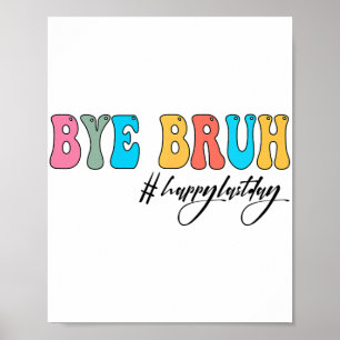 Póster Bruh Teacher Happy Last Day Of School Hello Summer