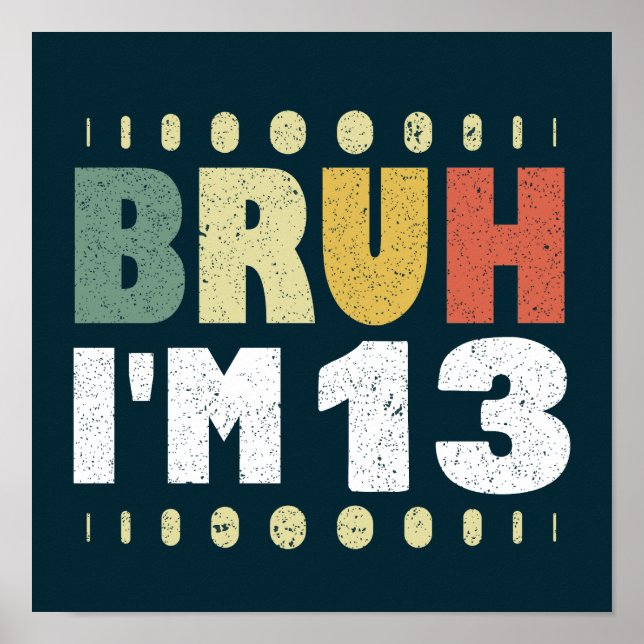 Póster Bruh, tengo 13 años, Chica de la fiesta de cumplea (Frente)