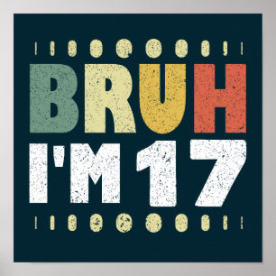 Póster Bruh, tengo 17 años, Chica y fiesta de cumpleaños