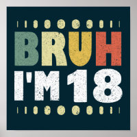 Bruh, tengo 18 años, 18 años, Chicas de cumpleaños