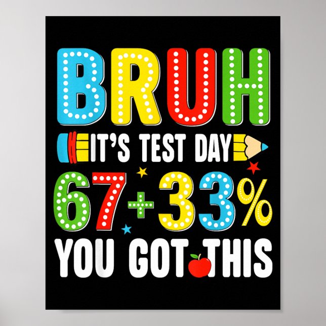 Póster Bruh test testing day got this 67 meme teacher kid (Frente)