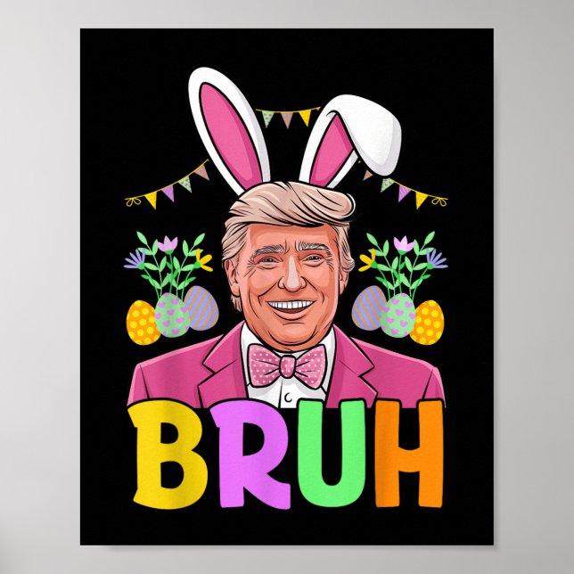 Póster Bruh Trump Conejo Conejo Conejo Conejo Conejo Love (Frente)