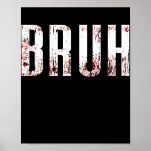 Póster Bruh, un extraño y brutal sonido de los adolescent