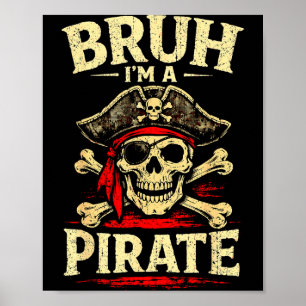 Póster Bruh un parche de ojo de cráneo de pirata sombrero