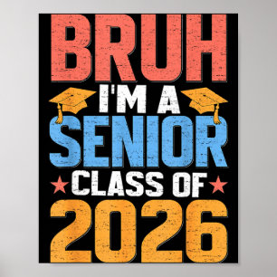 Póster Bruh Un Senior 2026 Clase de 2026 Escuela Divertid