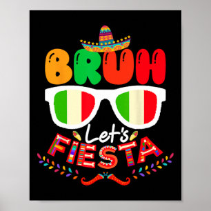 Póster Bruh vamos a arreglar la Cinco de Mayo Fiesta mexi
