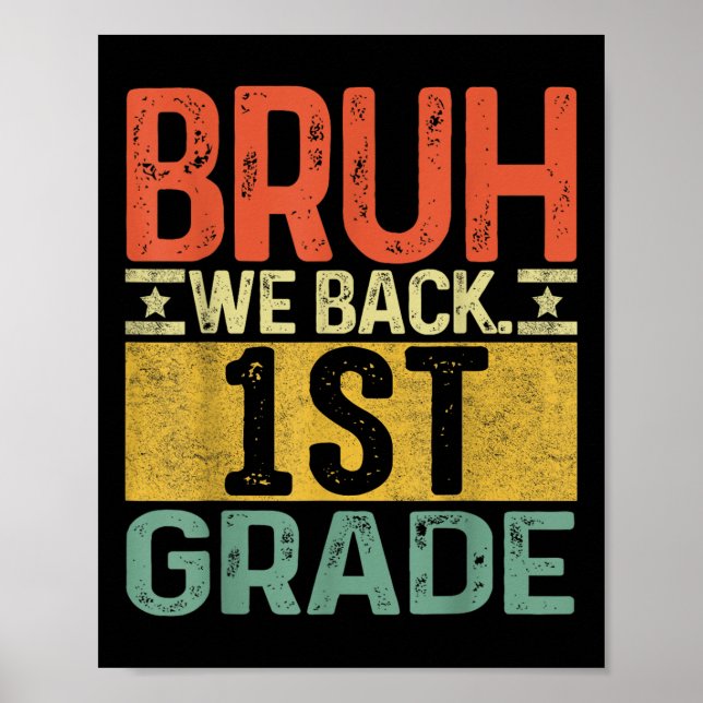 Póster Bruh Volvemos 1er Grado Primer Día De Escuela Maes (Frente)