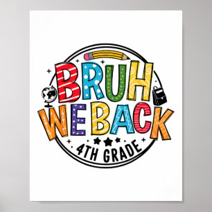 Póster Bruh Volvemos 4to Grado Primer Día De Escuela De V