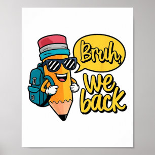 Póster Bruh Volvemos Al Colegio Profesor Lápiz Primer Día