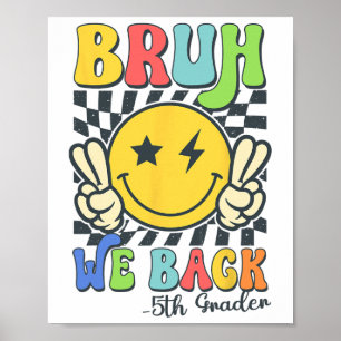 Póster Bruh Volvemos Cara Sonriente De 5to Grado Maestro 