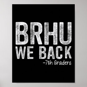 Póster Bruh Volvemos Estudiantes De 7º Grado Primer Día D