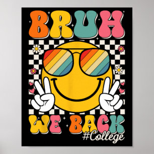 Póster Bruh Volvemos Sonrisa Universitaria Cara 1er Día D