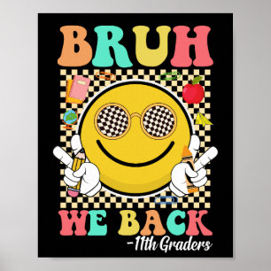 Póster Bruh We Back 11th Graders Cute Groovy Smile Face
