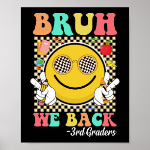 Póster Bruh We Back 3Graders Cute Groovy Smile Face