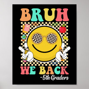 Póster Bruh We Back 5º Graders Cute Groovy Smile Face