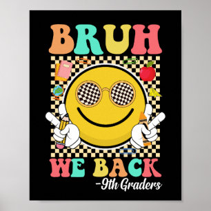 Póster Bruh We Back 9º Graders Cute Groovy Smile Face