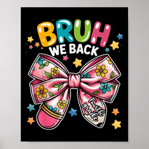 Póster Bruh We Back Funny Cuarto Grado Funny