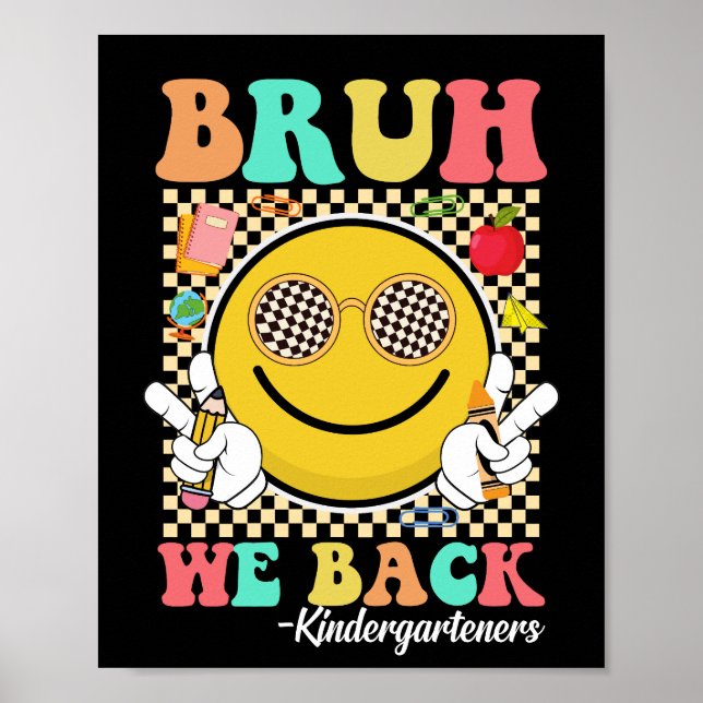 Póster Bruh We Back Kindergarteners Groovy Smile Face (Frente)