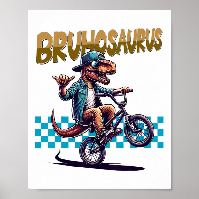 Póster Bruhosaurus T-rex Dinosaur Montando Bicicleta Bmx  (Frente)