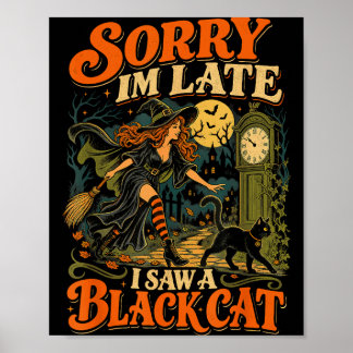 Póster bruja de Halloween lo siento vi un gato divertido