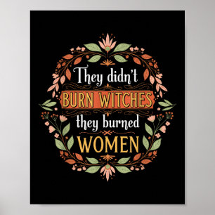 Póster Bruja feminista que no quemaron brujas que quemaro