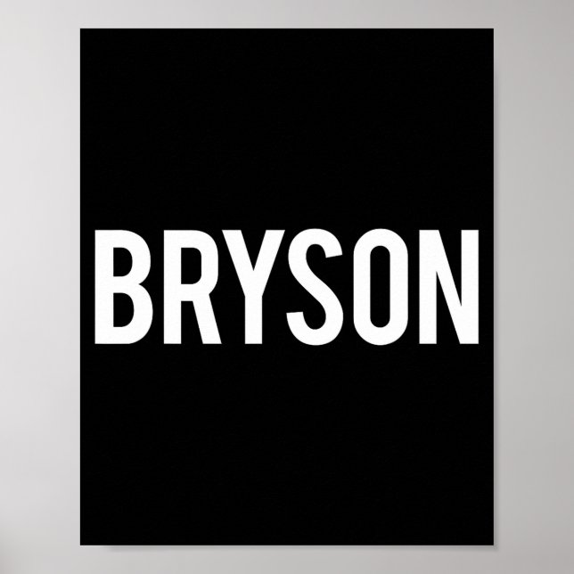 Póster Bryson - Cool New Funny Name Fan Gift Tee  (Frente)