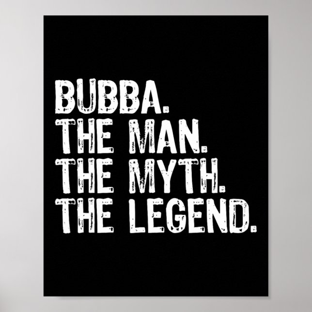 Póster Bub The Man The Myit The Legend Guay Funny (Frente)