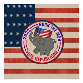 Póster Buck the Mob Vota Republicano