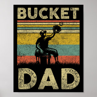 Póster Bucket Dad Softball Dad Baseball Funny Coach Fathe