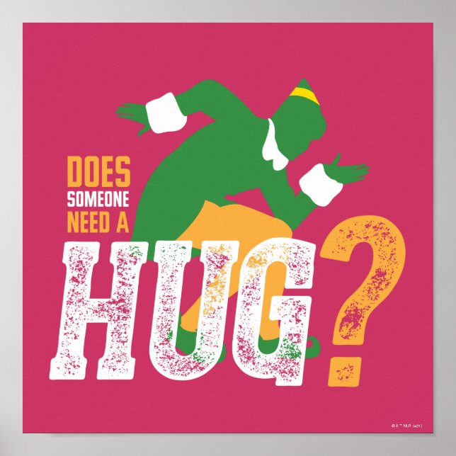 Póster Buddy the Elf | ¿Alguien necesita un abrazo? (Frente)