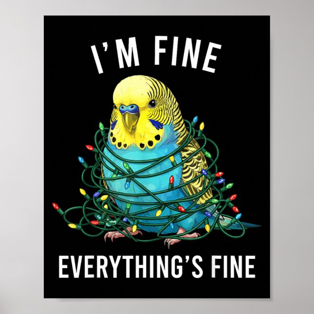 Póster Budgie Bird Christmas I'm Fine Everything Is Fine  (Frente)