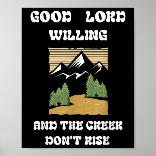 Póster Buen Señor, Willing Creek no se eleva