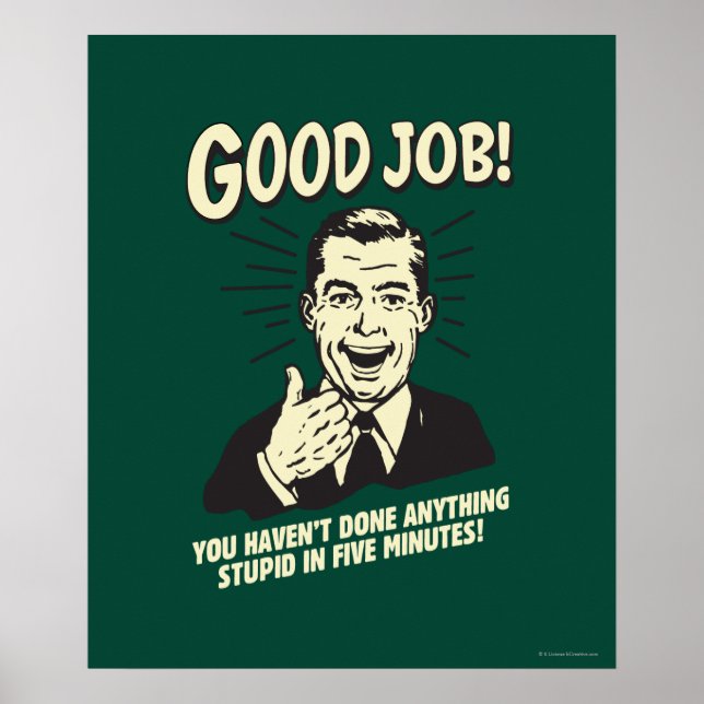 Póster Buen Trabajo: Hecho Algo Estúpido 5 Min. (Frente)