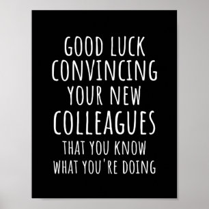 Póster Buena Suerte Convenciendo A Tus Nuevos Trabajadore