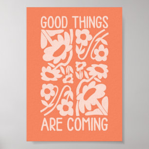 Póster buenas cosas están por venir, Cita de Positividad