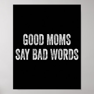 Póster Buenas mamás dicen malas palabras cita divertida
