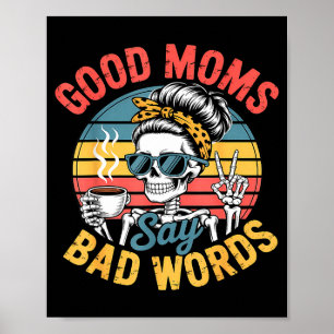 Póster Buenas mamás dicen malas palabras esqueleto divert