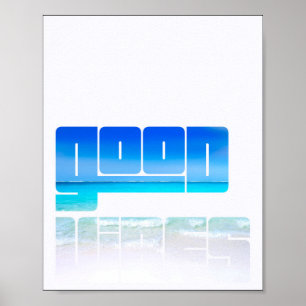 Póster Buenas vibraciones hechas al Poster de las olas