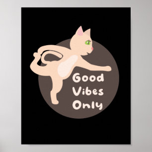 Póster Buenas vibraciones sólo gato rosa Kawaii haciendo