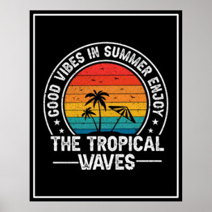 Póster Buenas Vibraciones Verano Olas Tropicales
