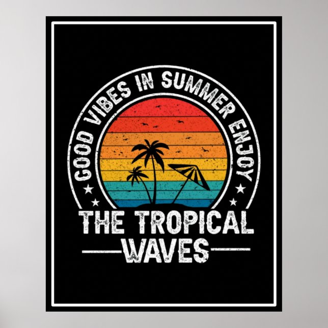 Póster Buenas Vibraciones Verano Olas Tropicales (Frente)