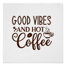 Buenas Vibraciones y Diseño de Café Caliente