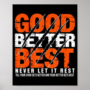 Póster Bueno Mejor Nunca Dejar Que Descansar Motivación O