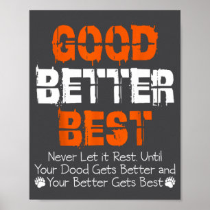 Póster Bueno Mejor Nunca Dejes Que Descanse Frase Motivac