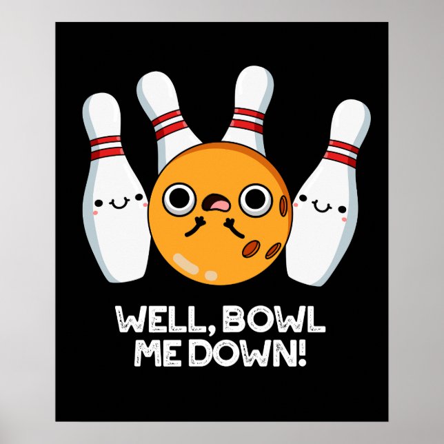 Póster Bueno Tocadme Abajo Gracioso Bowling Pun Dark BG (Frente)