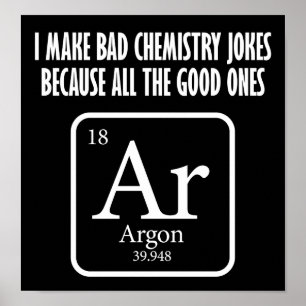 Póster Buenos Chistes de Química Argon Gracioso Poster ne