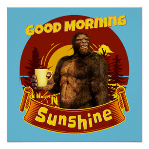 Póster Buenos Días Sol Bigfoot Café Humor Arte